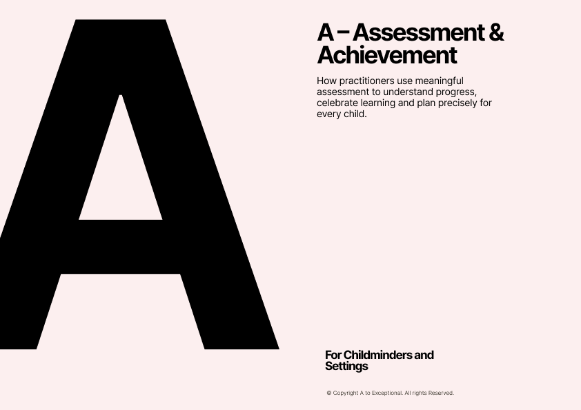 A – Assessment & Achievement